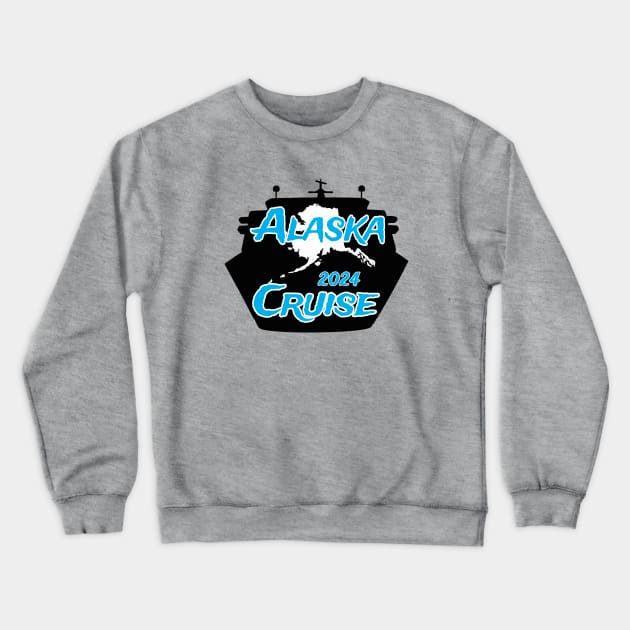 ALASKA CRUISE 2024 Crewneck Sweatshirt by Cult Classics